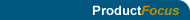 Product Focus